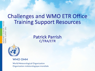 Challenges and WMO ETR Office Training Support Resources